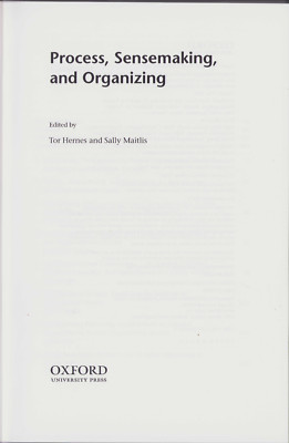 Process, Sensemaking, and Organizing