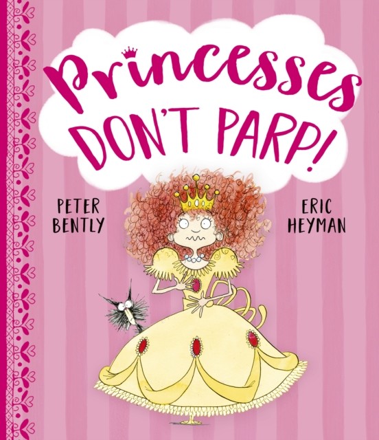 Princesses Don't Parp [paperback] Bently, Peter,Heyman, Eric [Aug 08, 2019] - Image 2