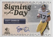 2007 SP Rookie Threads Signing Day Scott Chandler #SDA-SC Auto 0p5