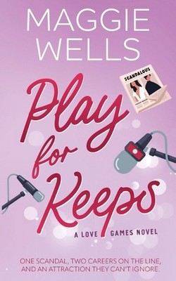 Play For Keeps (Love Games, 2) by Maggie Wells Paperback Book