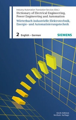 Dictionary of Electrical Engineering, Power Engineering and Automation / Wörterb