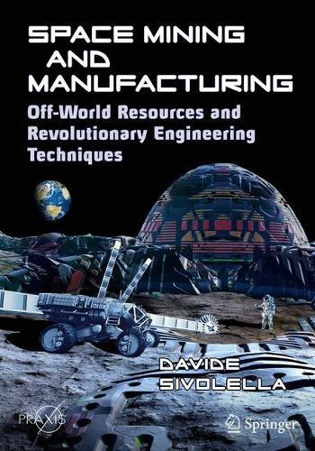 Thumbnail - Davide Sivolella Space Mining And Manufacturing (taschenbuch) (us