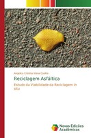 Reciclagem AsfáLtica | Estudo Da Viabilidade Da Reciclagem In Situ | Coelho