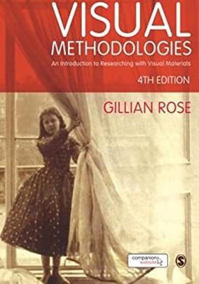 Visual Methodologies : An Introduction to Researching with Visual