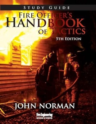 Fire Officer's Handbook of Tactics 5th Ed Study Guide - Trade Paperback NEW John