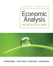 ECONOMIC ANALYSIS IN HEALTHCARE BY Anne Spencer PAPERBACK