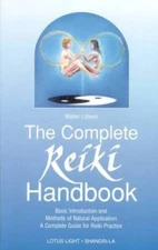 The Complete Reiki Handbook: Basic Introduction and Methods of Natural Ap - GOOD