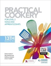 Practical Cookery, 13th Edition for Level 2 NVQs and Apprenticeships (Nvq Cooke