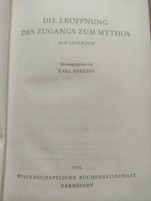 Karl Kerenyi: Die Eröffnung des Zugangs Zum ...