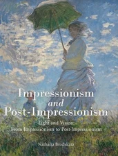 IMPRESSIONISM and POST-IMPRESSIONISM by Nathalia Brodska?a Hardcover Book