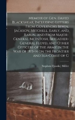 Stephen F[ranks Memoir of Gen. David Blackshear, Includin (Hardback) (UK IMPORT)