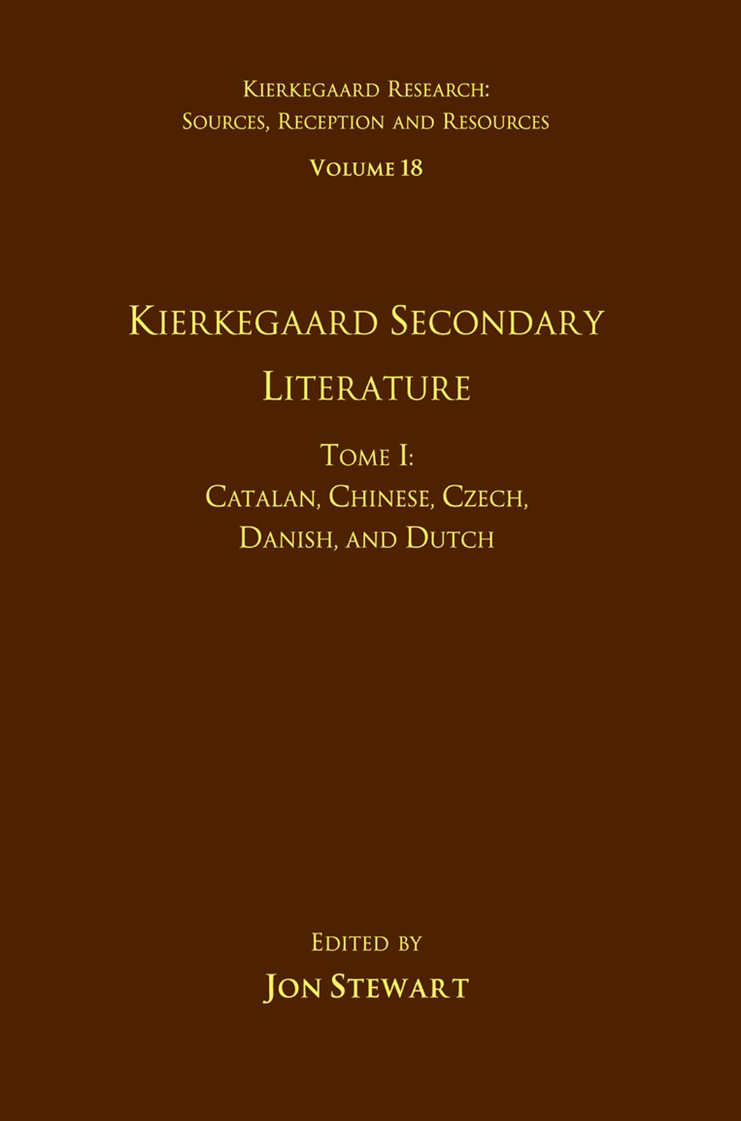 Volume 18, Tome I: Kierkegaard Secondary Literature