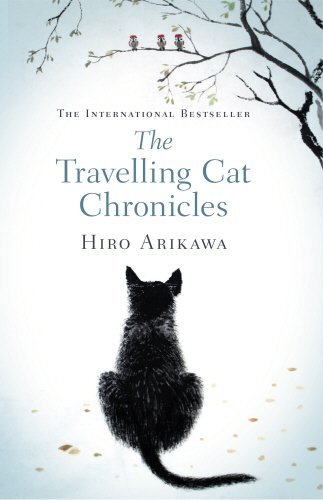 The Travelling Cat Chronicles By Hiro Arikawa, Philip Gabriel
