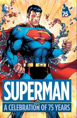 SUPERMAN: A CELEBRATION OF 75 YEARS BY Various HARDCOVER **GOOD**