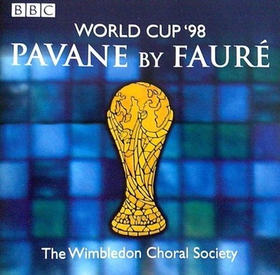 Wimbledon Choral Society   Pavane By Faure CD Single NL NO Case World Cup '98