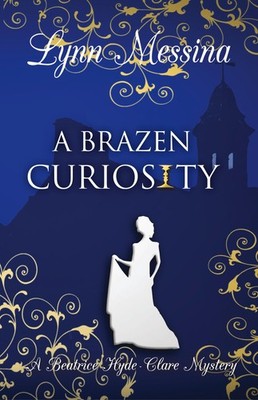 A Brazen Curiosity, Lynn Messina