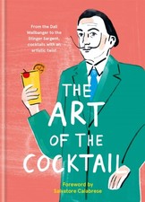 The Art of the Cocktail by Ilex Press (Hardback Book)