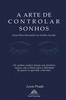 A Arte De Controlar Sonhos Guia Para Iniciantes No Sonho LúCido Leon Prado Buch