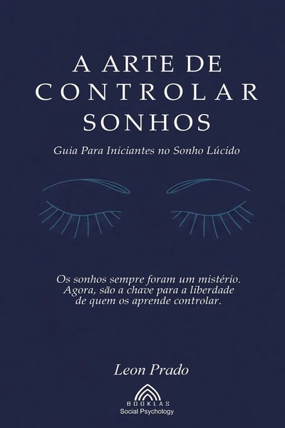 A Arte De Controlar Sonhos Guia Para Iniciantes No Sonho LúCido Leon Prado Buch-image