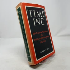 Time Inc. by Robert T. Elson HC First Edition  Very Good 1968