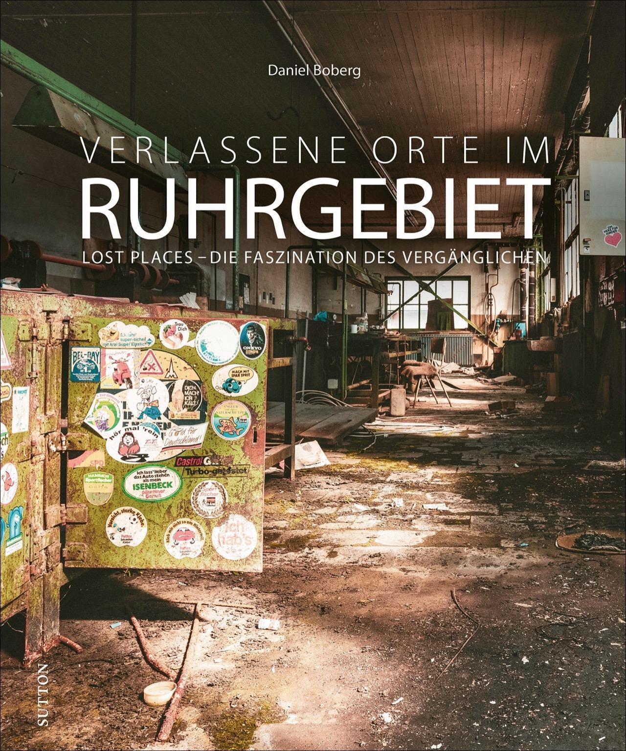 Thumbnail - Verlassene Orte Ruhrgebiet Daniel Boberg
