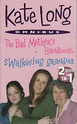 The Bad Mother's Handbook/Swallowing Grandma by Long, Kate Book The Fast Free