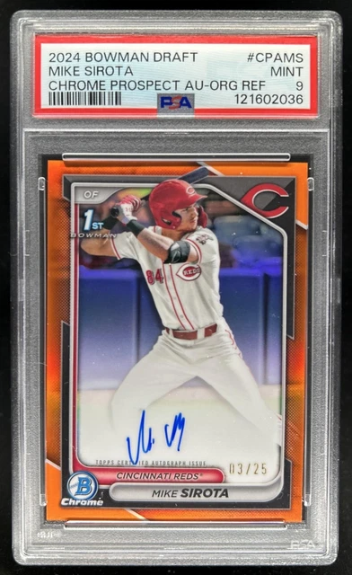 2024 Bowman Draft Mike Sirota Chrome Auto Orange Refractor 1st #/25 Reds PSA 9