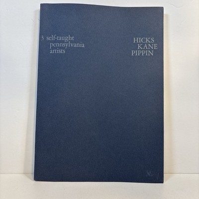 Exhibition Catalog 3 Self-Taught Pennsylvania Artists Hicks Kane Pippin