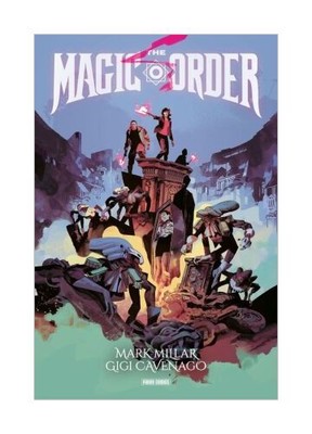 Mark Millar: The Magic Order - Der magische Orden