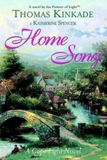 Home Song (Cape Light, Book 2) - Hardcover By Kinkade, Thomas - GOOD