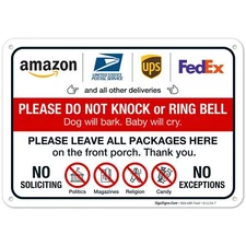 Sigo Signs - Do Not Knock Or Ring Doorbell Dog Will Bark Baby Cry 10x7 