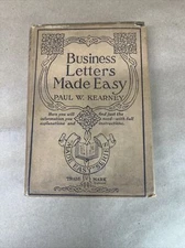 Paul W. Kearney BUSINESS LETTERS MADE EASY 1920 with Dust Jacket Antique Book