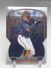 2023 Bowman Chrome Frederick Bencosme  Signed BCP-35 Baltimore Orioles