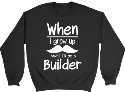 When i Grow up I want to be a Builder Kinder Pullover Sweatshirt Jungen Mädchen