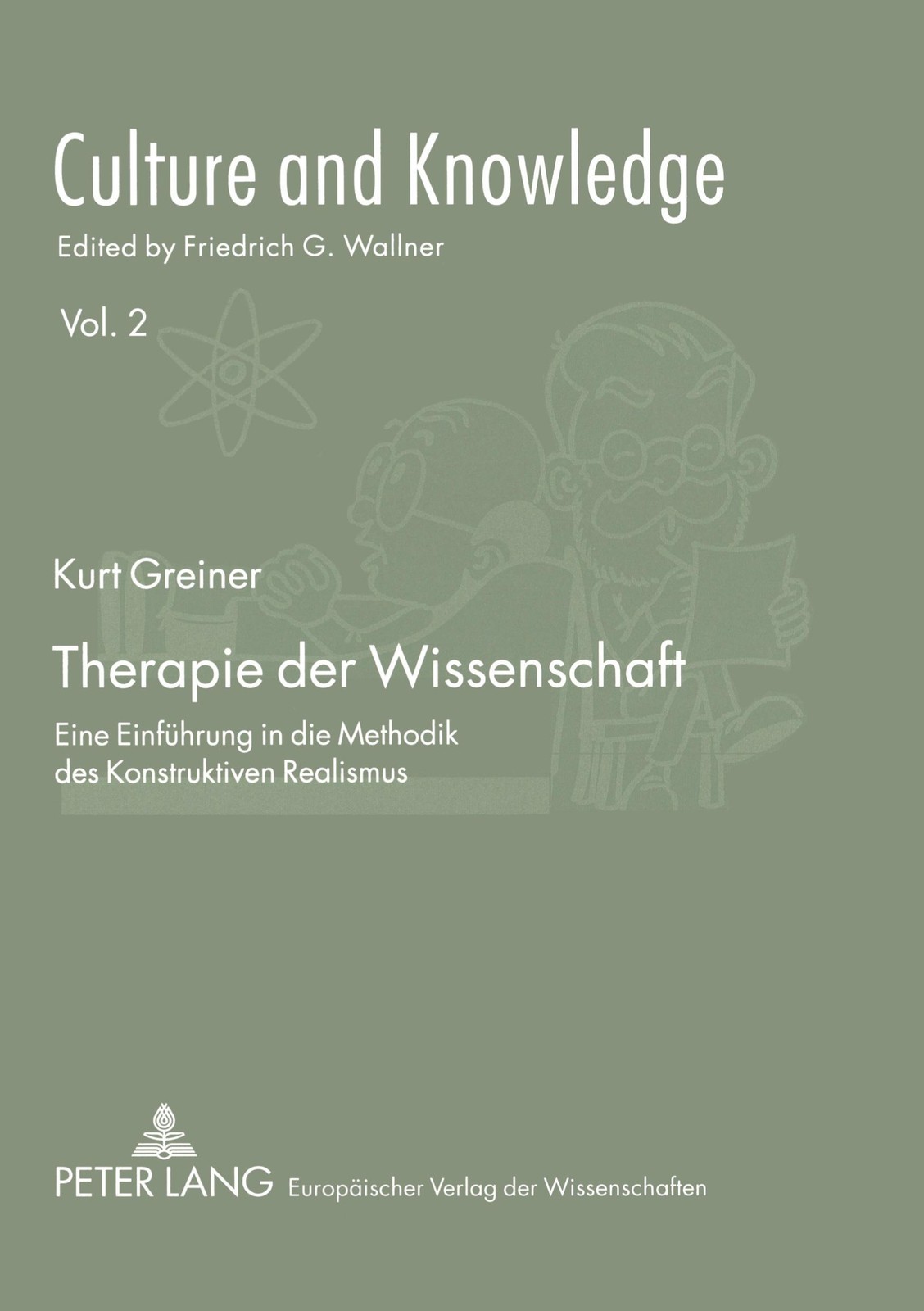 Therapie der Wissenschaft Kurt Greiner - Kurt Greiner