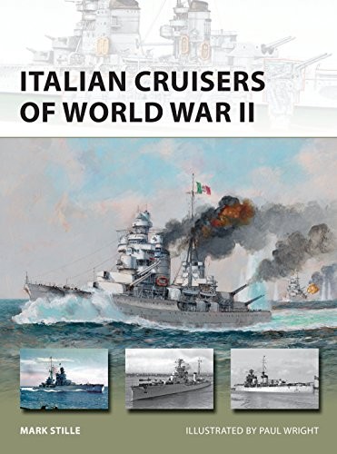 Italian Cruisers of World War II: 258 (New Vanguard) by Mark Stille (PB 2018) - Image 5