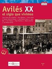 Aviles XX. El siglo que vivimos (Trea Varia) (Spanish E - Spanish Language  NEW