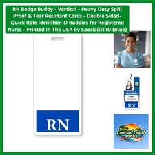 RN Badge Buddy - Vertical - Heavy Duty Spill Proof  Tear Resistant Cards - D...