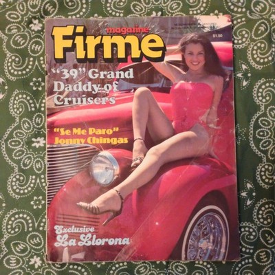 VINTAGE FIRME ( ISSUE #1 ) #VOL 1 # 1 MAGAZINE CHICANO LIFE STYLE LOWRIDER