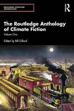 The Routledge Anthology of Climate Fiction, Bill G