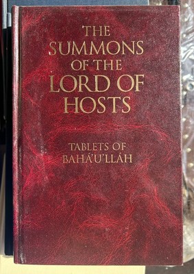 THE SUMMONS OF THE LORD OF HOSTS: TABLETS OF BAHA'U'LLAH Hardcover
