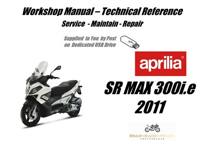 Aprilia SR MAX 300i.e  Service Repair Workshop Manual USB 2011