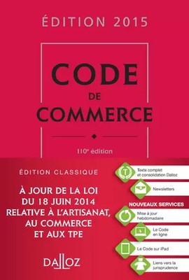 Code de commerce 2015 - 110e éd., Nicolas Rontchevsky, Eric Chevrier et Pascal P