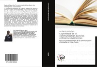 Jean Baptiste AssiéLou Appia | La Pratique De La Communication Dans Les...
