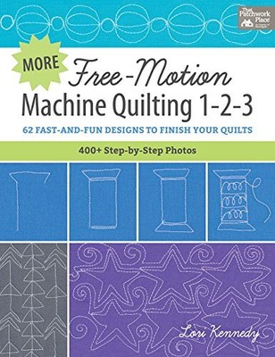 More Free-Motion Machine Quilting 1-2..., Kennedy, Lori