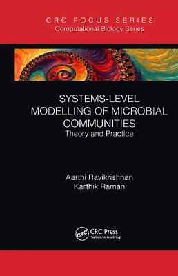 Systems-Level Modelling of Microbial Communities: Theory and Practice by Aarthi 