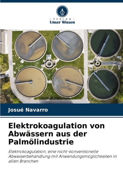 Elektrokoagulation Von AbwäSsern Aus Der PalmöLindustrie Josué Navarro Buch 2024-image