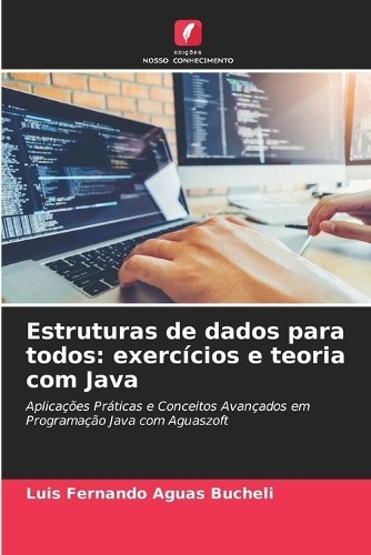 Luis Fernando Aguas Bucheli Estruturas de dados para todos (Tascabile)