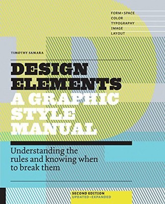 Design Elements, 2nd Edition: Under..., Samara, Timothy