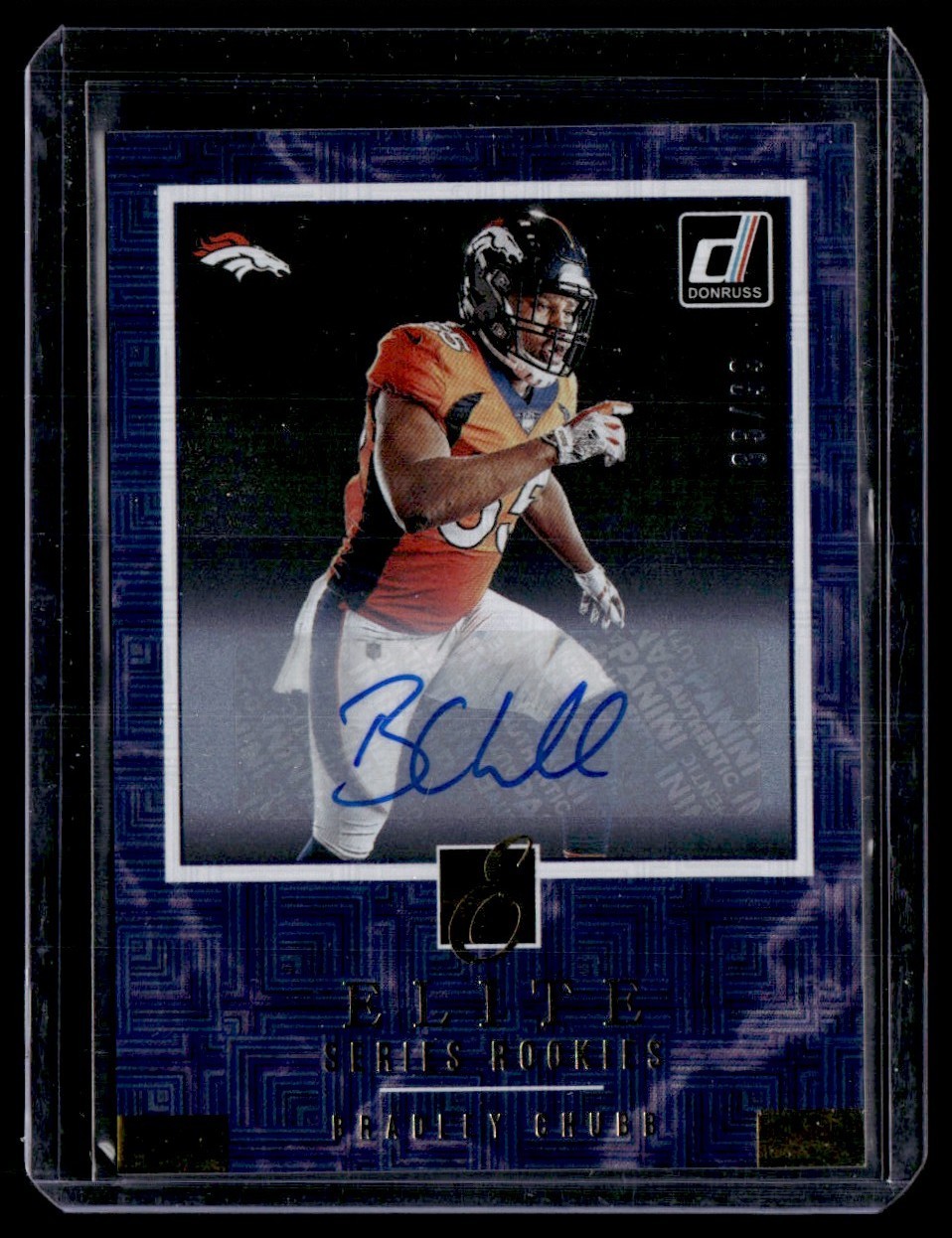 2018 Donruss Elite Series Rookies Auto Bradley Chubb 83/99 #ESR-19